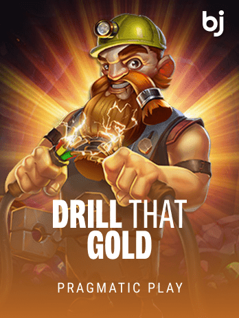 Drill that Gold